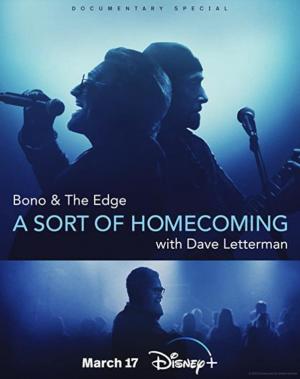 Bono & The Edge: A Sort of Homecoming ( 2023)