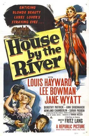La casa del ro - House by the River (Fritz Lang 1950)