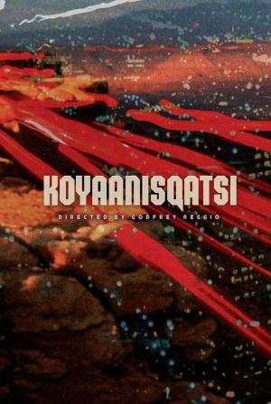 Koyaanisqatsi (Godfrey Reggio 1982)