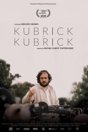 Kubrick by Kubrick (Gregory Monro 2020)