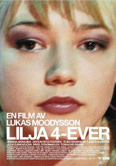 Lilja 4-Ever (Lukas Moodysson 2002)